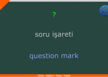 NOKTALAMA İŞARETLERİ (English – Turkish / İngilizce – Türkçe)