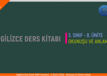 İNGİLİZCE 3. SINIF 8. ÜNİTE (MEB) Ders Kitabı İngilizce Kelimelerin Okunuşu ve Anlamları (Tamamı)