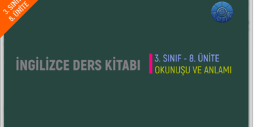 İNGİLİZCE 3. SINIF 8. ÜNİTE (MEB) Ders Kitabı İngilizce Kelimelerin Okunuşu ve Anlamları (Tamamı)