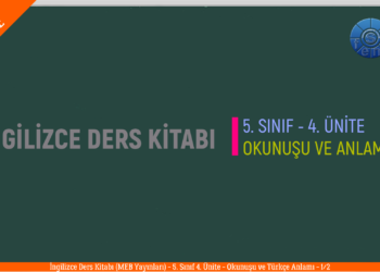 (1/2) İNGİLİZCE 5. SINIF 4. ÜNİTE (MEB) Ders Kitabı İngilizce Kelimelerin Okunuşu ve Anlamları