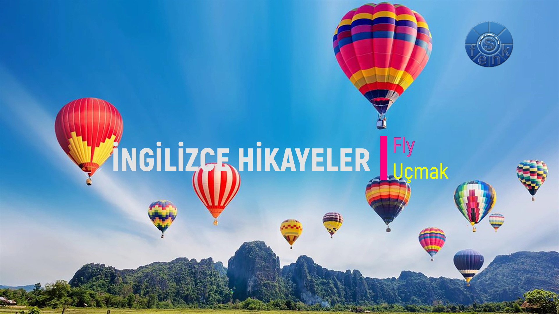 Fly – Uçmak (İNGİLİZCE – TÜRKÇE HİKAYELER)