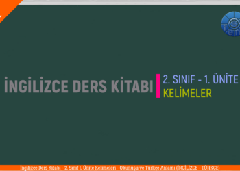 İNGİLİZCE 2. SINIF 1. ÜNİTE Ders Kitabı Kelimeleri