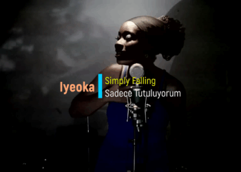 Iyeoka – Simply Falling  (Türkçe Çeviri)