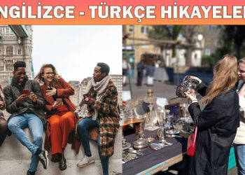 Does Anyone Speak English? – Where’s The Flea Market Round Here? (İNGİLİZCE – TÜRKÇE HİKAYELER)