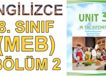 İNGİLİZCE 8. SINIF 3. ÜNİTE (MEB) 2. BÖLÜM – Ders Kitabı İngilizce Kelimelerin Okunuşu ve Anlamları