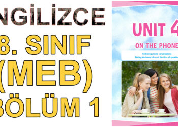 8. SINIF İNGİLİZCE DERS KİTABI 4. ÜNİTE (1. BÖLÜM)