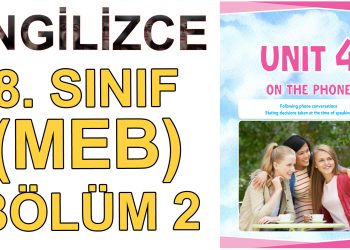 8. SINIF İNGİLİZCE DERS KİTABI 4. ÜNİTE (2. BÖLÜM)