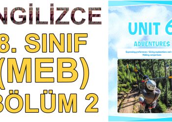 8. SINIF İNGİLİZCE DERS KİTABI 6. ÜNİTE (2. BÖLÜM)