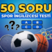 🥇 Spor İngilizcesi Challenge! 50 Soruda Kaç Puan Alırsın? | English Sports Quiz
